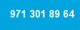 971 301 89 64